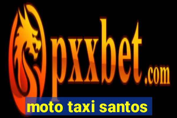 moto taxi santos